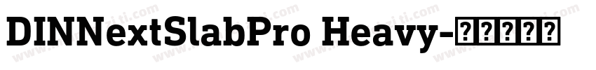 DINNextSlabPro Heavy字体转换